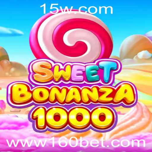 Descubra o Fascinante Mundo de SweetBonanza1000 com 160bet